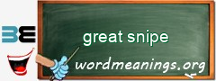 WordMeaning blackboard for great snipe